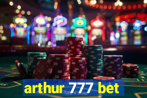 arthur 777 bet